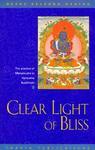 Clear Light Of Bliss: Tantric Meditation Manual