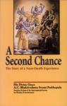 A Second Chance Set: The Story Of A Near-Death Experience