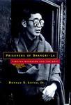 Prisoners Of Shangri-La Prisoners Of Shangri-La Prisoners Of Shangri-La: Tibetan Buddhism And The West Tibetan Buddhism And The West Tibetan Buddhism