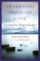 Awakening Through Love: Unveiling Your Deepest Goodness