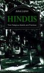 Hindus: Their Religious Beliefs And Practices