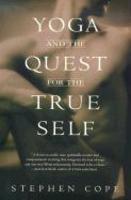 Yoga And The Quest For The True Self