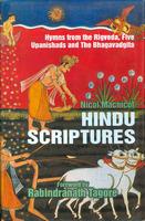 Hindu Scriptures Hymns From The Rigveda Five Upanishads And The Bhagavadgita