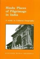 Hindu Places Of Pilgrimage In India: A Study In Cultural Geography