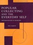 Popular Collecting And The Everyday Self