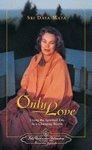 Only Love: Living The Spiritual Life In A Changing World