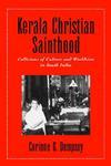 Kerala Christian Sainthood: Collisions Of Culture And Worldview In South India