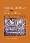 Fabulous Females And Peerless Pirs: Tales Of Mad Adventure In Old Bengal