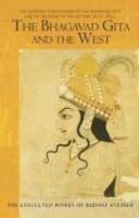 The Bhagavad Gita And The West: Its Esoteric Meaning And Its Relation To The Letters Of St. Paul