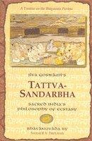 Tattva-Sandarbha: Sacred India's Philosophy Of Ecstasy