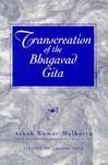 Transcreation Of The Bhagavad Gita