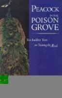 Peacock In The Poison Grove: Two Buddhist Texts On Training The Mind