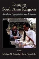 Engaging South Asian Religions: Boundaries, Appropriations, And Resistances