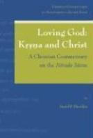 Loving God: Krsna And Christ: A Christian Commentary On The Narada Sutras