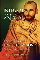 Integral Realist, The Journals Of Lewis Thompson Volume Two, 1945-1949