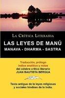 Las Leyes De Manu: Manava Dharma Sastra. La Crtica Literaria. Traducido, Prologado Y Anotado Por Juan B. Bergua.