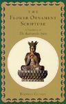 The Flower Ornament Scripture: A Translation Of The Avatamsaka Sutra