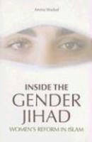 Inside The Gender Jihad (Women's Reform In Islam)