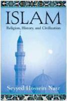 Islam: Religion, History And Civilization