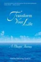 Transform Your Life: A Blissful Journey