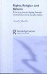 Rights, Religion And Reform: Enhancing Human Dignity Through Spiritual And Moral Transformation