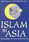 Islam In Asia: Changing Political Realities