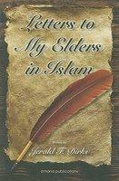 Letters To My Elders In Islam