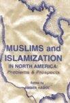 Muslims And Islamization In North America: Problems & Prospects