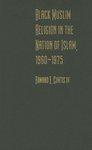 Black Muslim Religion In The Nation Of Islam, 1960-1975