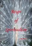 Reign Of Spiritualism