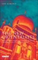 The New Orientalists: Postmodern Representations Of Islam From Foucault To Baudrillard