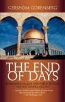 The End Of Days: Fundamentalism And The Struggle For The Temple Mount