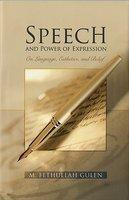 Speech And Power Of Expression: On Language, Esthetics, And Belief