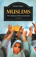 Muslims: Their Religious Beliefs And Practices