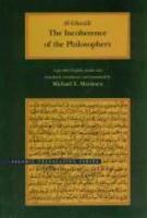 The Incoherence Of The Philosophers, 2nd Edition