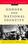 Gender And National Identity: Women And Politics In Muslim Societies