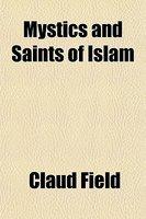 Mystics And Saints Of Islam