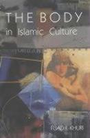 The Body In Islamic Culture