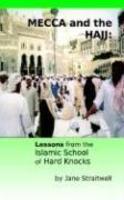 Mecca And The Hajj: Lessons From The Islamic School Of Hard Knocks