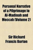 Personal Narrative Of A Pilgrimage To Al-Madinah And Meccah (Volume 2)