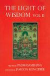 The Light Of Wisdom, Volume 2: A Collection Of Padmasambhava's Advice To The Dakini Yeshe Togyal And Other Close Disciples