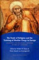 The Study Of Religion And The Training Of Muslim Clergy In Europe: Academic And Religious Freedom In The 21st Century