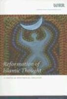 Reformation Of Islamic Thought: A Critical Historical Analysis