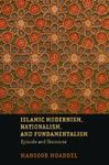 Islamic Modernism, Nationalism, And Fundamentalism: Episode And Discourse