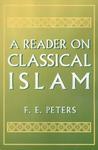 A Reader On Classical Islam