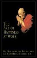 The Art Of Happiness At Work