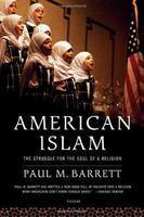 American Islam: The Struggle For The Soul Of A Religion