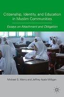 Citizenship, Identity, And Education In Muslim Communities: Essays On Attachment And Obligation