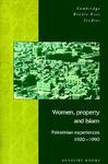 Women, Property And Islam: Palestinian Experiences, 1920-1990