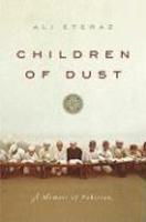 Children Of Dust: A Memoir Of Pakistan